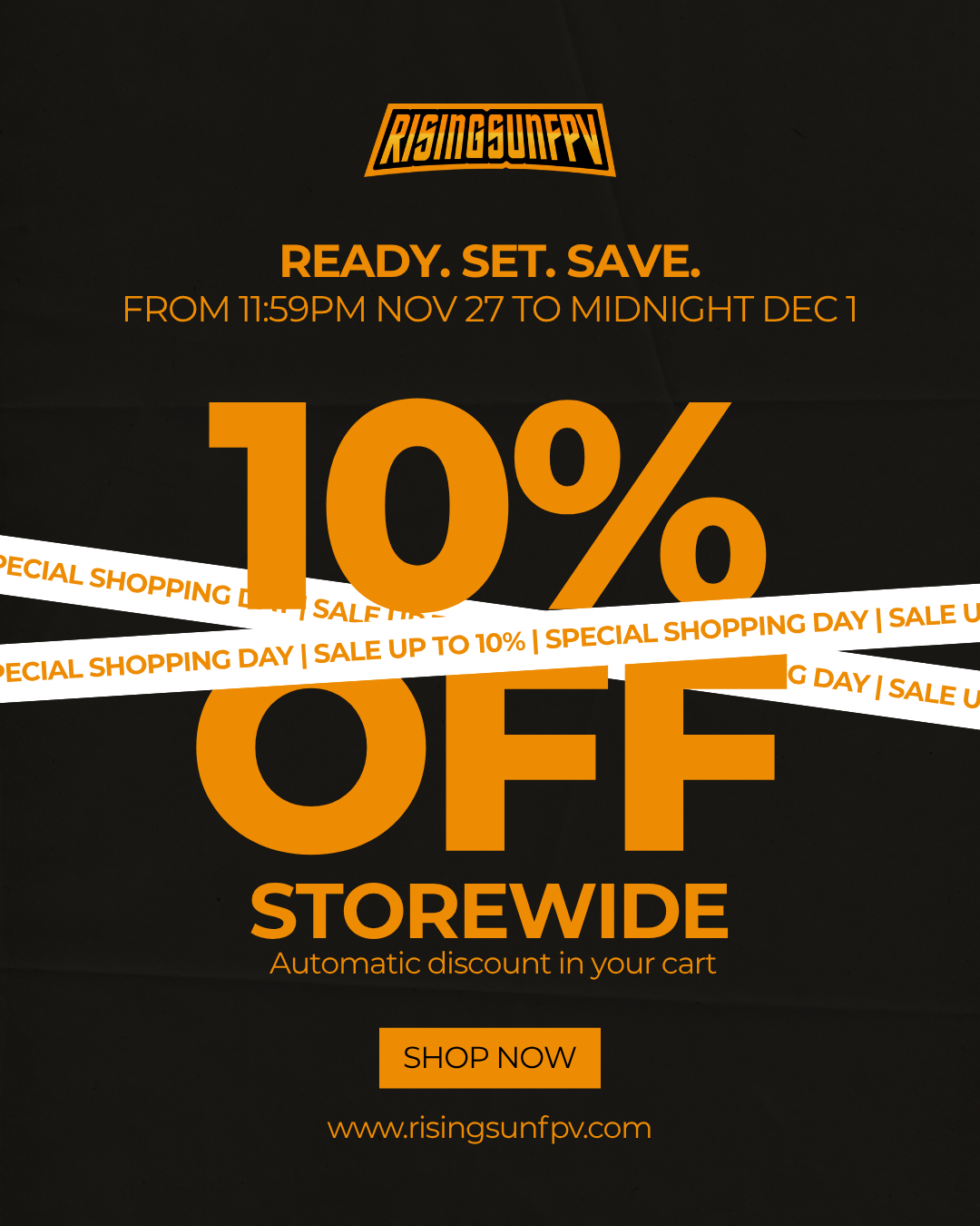 Black Friday → Cyber Monday: 10% OFF Storewide Starts Tonight!